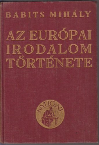 Babits Mihály: Az európai irodalom története antikvár