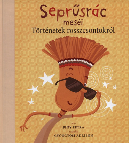 Finy Petra: Seprűsrác meséi antikvár