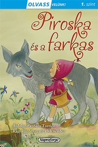 Sara Torrico: Olvass velünk! (1) - Piroska és a farkas könyv