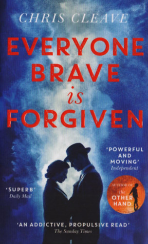 Chris Cleave: Everyone brave is forgiven antikvár