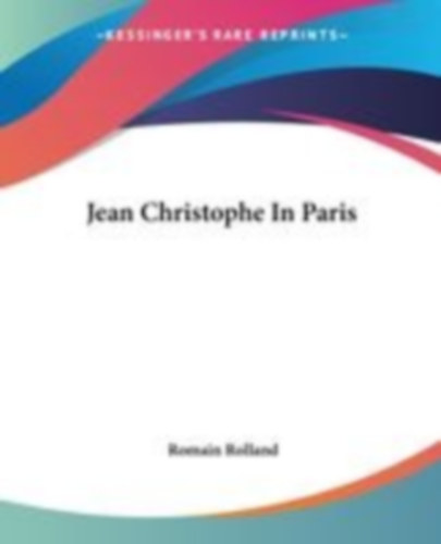 Rolland, Romain: Jean Christophe In Paris idegen