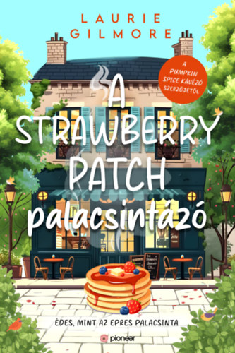 Laurie Gilmore: A Strawberry Patch palacsintázó könyv