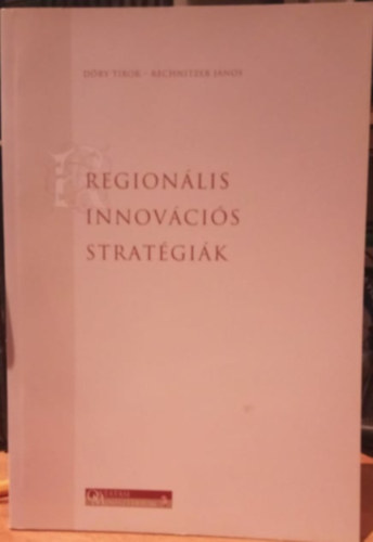 Dőry Tibor, Rechnitzer János: Regionális Innovációs Stratégiák könyv