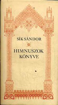 Sík Sándor: Himnuszok könyve (A keresztény himnuszköltészet remekei) antikvár