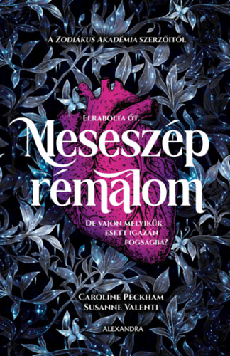 Caroline Peckham, Susanne Valenti: Meseszép rémálom könyv