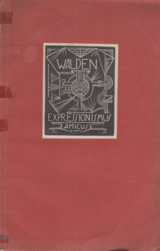 Herwarth Walden: Az uj festőművészet:expresszionizmus antikvár