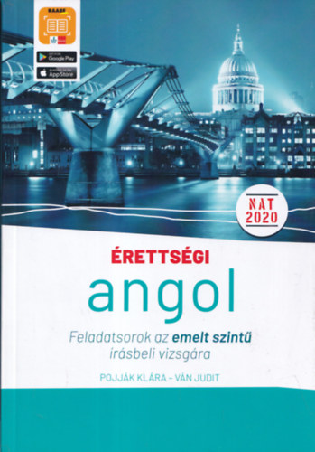 Pojják Klára, Ván Judit: Érettségi - Angol - Feladatsorok az emelt szintű írásbeli vizsgára antikvár