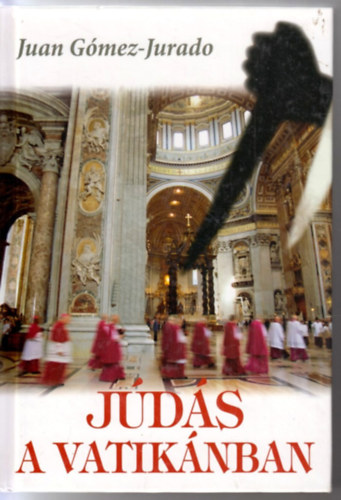 Juan Gómez-Jurado: Júdás a Vatikánban antikvár