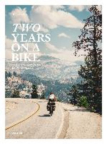 Two Years On A Bike idegen