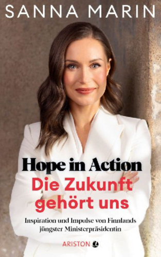 Marin, Sanna: Hope in Action - Die Zukunft gehört uns idegen