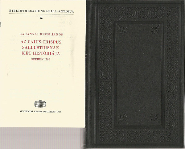 Baranyai Decsi János: Az Caius Crispus Sallustiusnak két históriája (Szeben 1596) antikvár