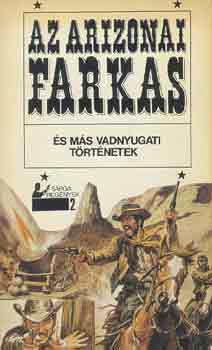 Az arizonai farkas és más vadnyugati történetek antikvár