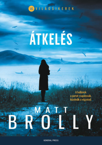 Matt Brolly: Átkelés könyv