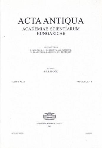 Ritoók Zsigmond: Acta Antiqua - Academiae Scientiarum Hungaricae - Tomus XLIII. Fasciculi 3-4. antikvár