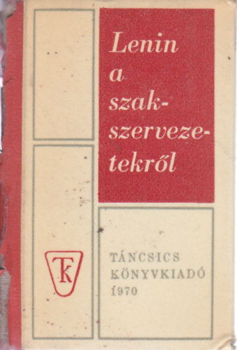 Lenin a szakszervezetekről (minikönyv) antikvár