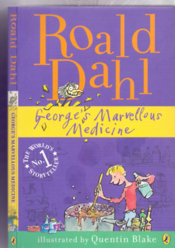 Roald Dahl: George's Marvellous Medicine (Illustrated by Quentin Blake) antikvár