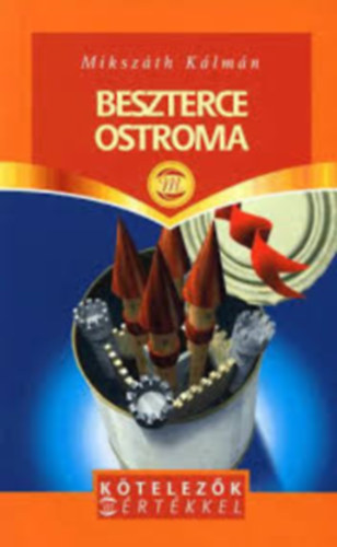 Mikszáth Kámán: Beszterce ostroma (Kötelezők mértékkel) antikvár