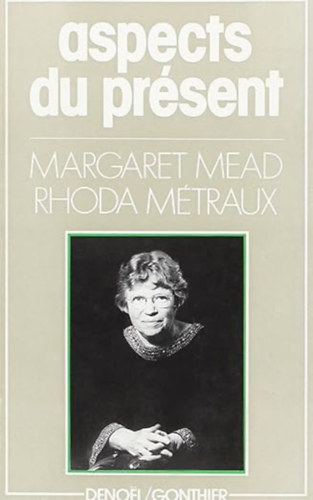 Margaret Mead and Rhoda Métraux: Aspects du présent antikvár