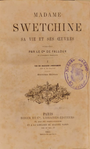 Le Comte De Falloux: Madame Swetchine : Sa Vie Et Ses Oeuvres (Madame Swetchine: élete és művei francia nyelven) 1865-ös kiadás antikvár