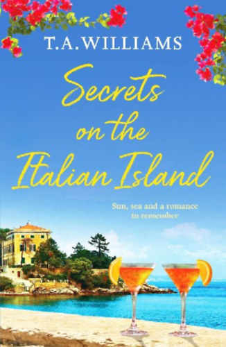 Williams, T. A.: Secrets on the Italian Island idegen