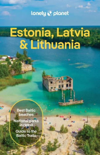 Kaminski, Anna - Ragozin, Leonid - Zinna, Angelo: Lonely Planet Estonia, Latvia & Lithuania idegen