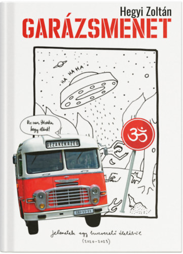 Hegyi Zoltán: Garázsmenet könyv