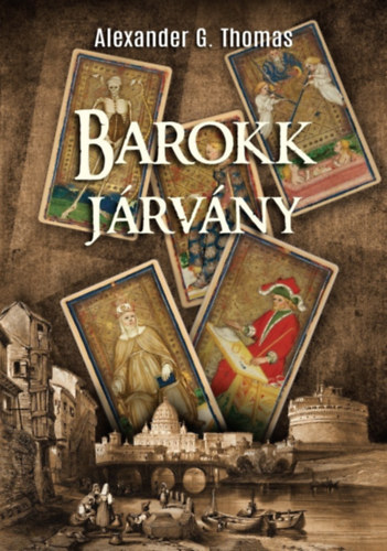 Alexander G. Thomas: Barokk járvány e-Könyv