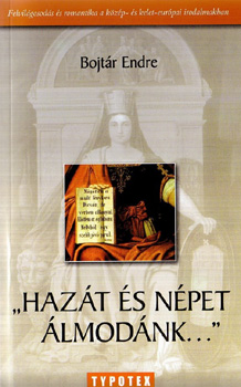 Bojtár Endre: Hazát és népet álmodánk... könyv