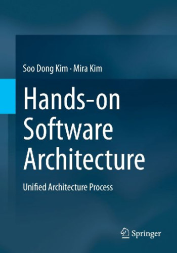 Kim, Mira - Kim, Soo Dong: Hands-on Software Architecture idegen