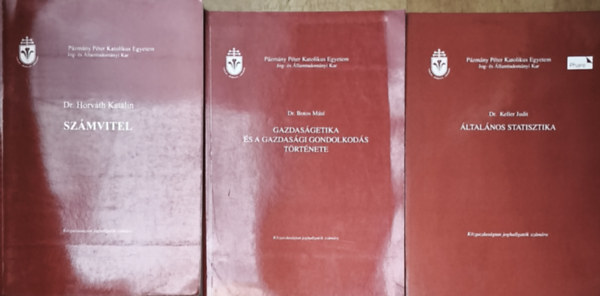 Dr. Keller Judit, Dr. Botos Máté, Dr. Horváth Katalin: 3db közgazdaságtan tankönyv - Általános statisztika, Gazdaságetika és a gazdasági gondolkodás története, Számvitel antikvár