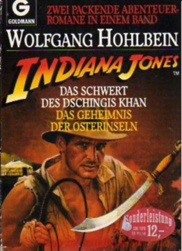 Wolfgang Hohlbein: Indiana Jones und das Schwert des Dschingis Khan - Das Geheimnis der Osterinseln antikvár