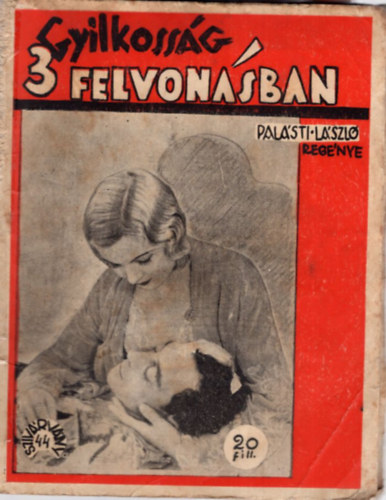Palásti László: Gyilkosság 3 felvonásban - Szivárvány könyvek 44. antikvár