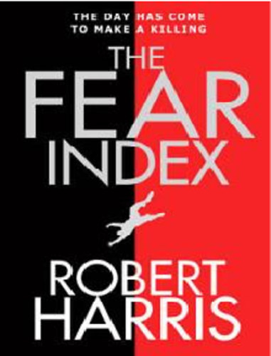 Robert Harris: The Fear Index idegen