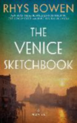 Bowen, Rhys: The Venice Sketchbook idegen
