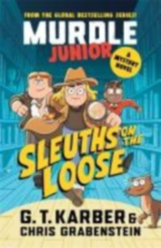 Karber, G. T. - Grabenstein, Chris: Murdle Junior Mysteries: Sleuths on the Loose idegen
