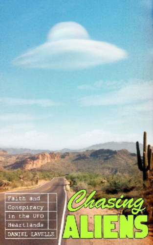 Lavelle, Daniel: Chasing Aliens idegen