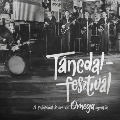 Táncdalfesztivál - A fellépőket kíséri az Omega együttes - CD CD