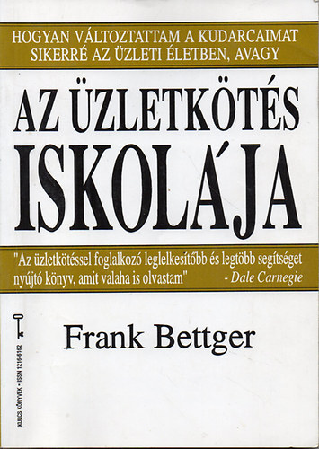Frank Bettger: Az üzletkötés iskolája antikvár