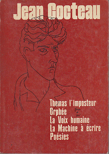 Jean Cocteau: Thomas l'imposteur, Orphée, La Voix humaine, La Machine à écrire, Poésies antikvár