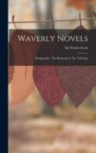 Scott, Walter: Waverly Novels idegen