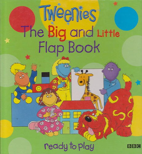 Tweenies - The Big and Little Flap Book antikvár