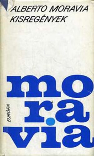 Alberto Moravia: Kisregények antikvár