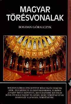 Bogdan Góralczyk: Magyar törésvonalak antikvár