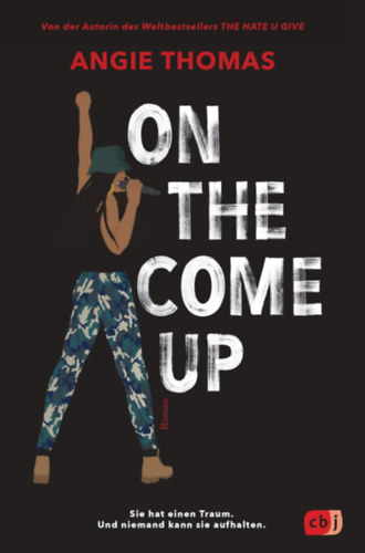 Angie Thomas: On The Come Up: Von der Autorin des Weltbestsellers - The Hate U Give - (German Edition) antikvár