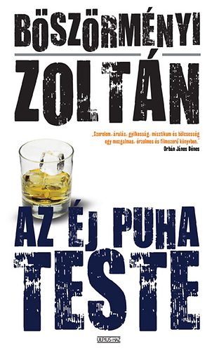 Böszörményi Zoltán: Az éj puha teste - Dedikált antikvár