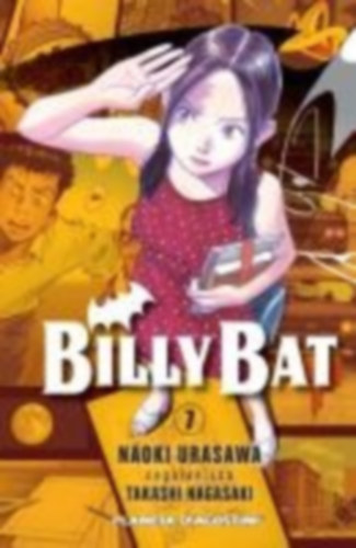 Urasawa, Naoki - Nagasaki, Takeshi - Nagasaki, Takashi: Billy Bat 7 idegen