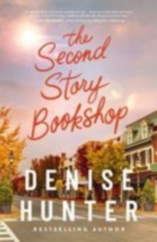 Hunter, Denise: The Second Story Bookshop idegen