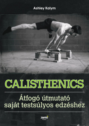 Ashley Kalym: Calisthenics könyv