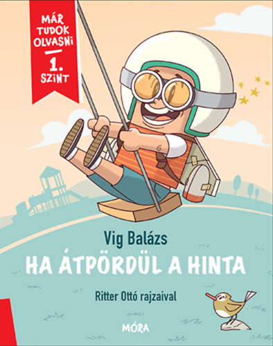 Vig Balázs: Ha átpördül a hinta könyv