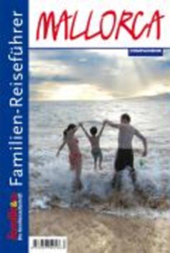 Rossbach, Petra: Familienreiseführer Mallorca idegen